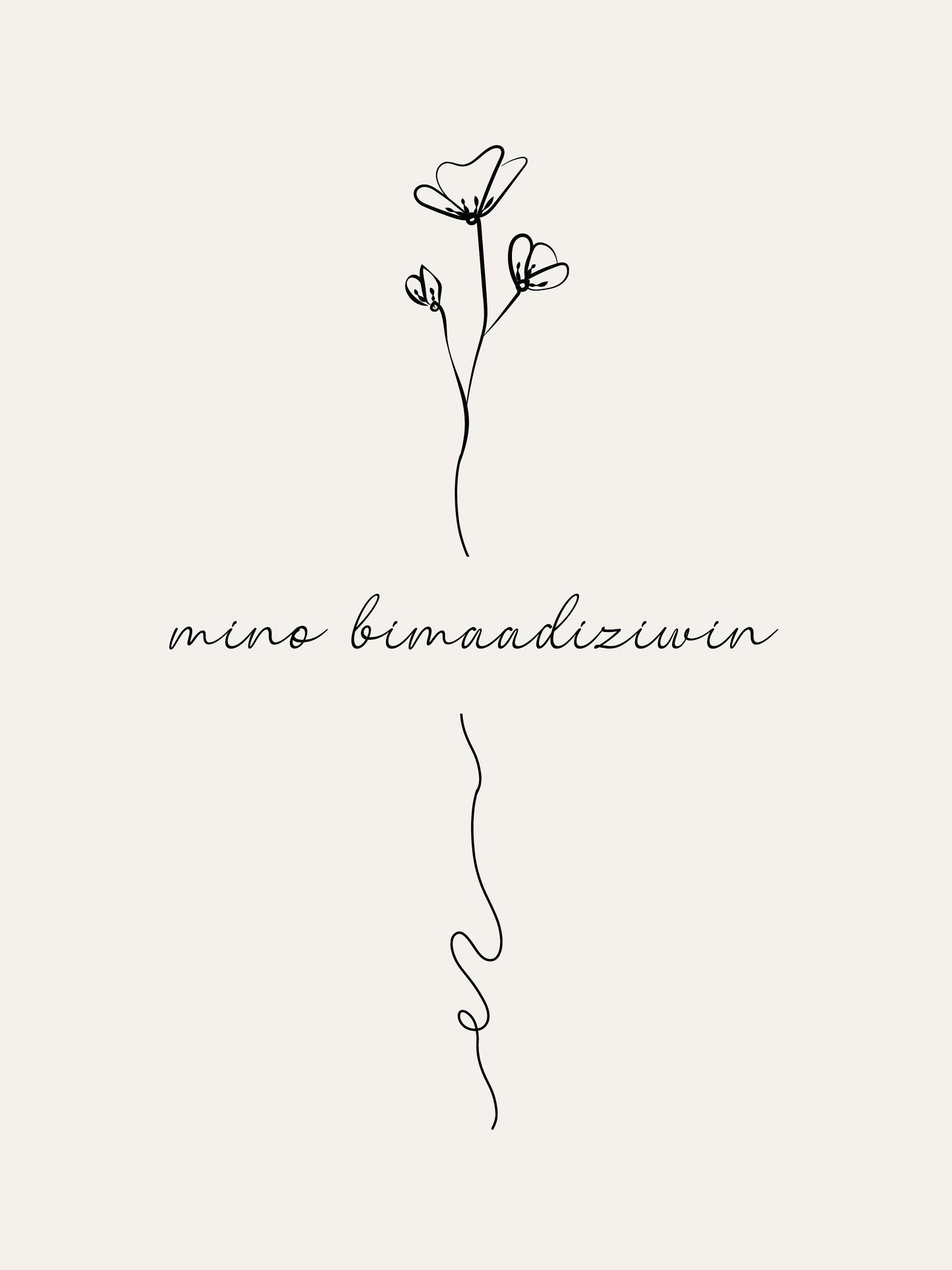 Mino Bimaadiziwin - Walking In A Good Way - Indigenous Art Print